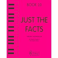 Just the Facts - Theory Workbook - Book 10 Just the Facts - Theory Workbook - Book 10 Sheet music