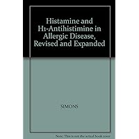 Histamine and H1-Antihistimine in Allergic Disease, Revised and Expanded