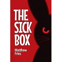 The Sick Box (The Sick Box Trilogy)