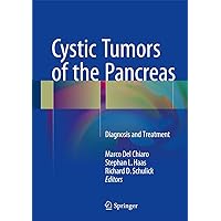 Cystic Tumors of the Pancreas: Diagnosis and Treatment Cystic Tumors of the Pancreas: Diagnosis and Treatment Hardcover Kindle Paperback
