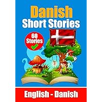 Short Stories in Danish | English and Danish Stories Side by Side: Learn the Danish Language (Books for Learning Danish) Short Stories in Danish | English and Danish Stories Side by Side: Learn the Danish Language (Books for Learning Danish) Paperback Kindle