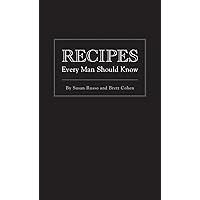 Recipes Every Man Should Know (Stuff You Should Know) Recipes Every Man Should Know (Stuff You Should Know) Hardcover Kindle