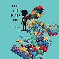 Arti The Super Kid Arti The Super Kid Paperback