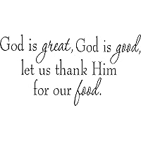 God is Great, God is Good, Let Us Thank Him for Our Food Wall Decal VWAQ-1632-V1