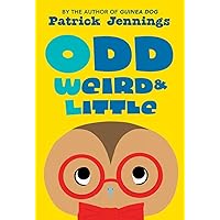 Odd, Weird & Little Odd, Weird & Little Paperback Kindle Hardcover