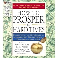 How to Prosper in Hard Times How to Prosper in Hard Times Paperback Audible Audiobook Hardcover Audio CD