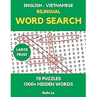 English-Vietnamese Word Search: Learning Vocabulary with 1300+ Bilingual Hidden Words