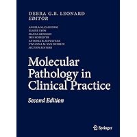 Molecular Pathology in Clinical Practice Molecular Pathology in Clinical Practice Hardcover Kindle Paperback