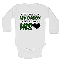 Cute Military Baby Bodysuit The Army Has My Daddy But I Have His Heart