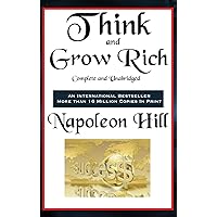 Think and Grow Rich Complete and Unabridged Think and Grow Rich Complete and Unabridged Audible Audiobook Kindle Paperback Hardcover Mass Market Paperback Audio CD