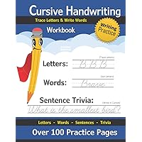 Cursive Handwriting Workbook: Over 100 Practice Pages | Cursive for Kids & Beginners (KS2 / Ages 8-12 / Grades 2-6) | Learn Cursive Writing | Cursive ... | Write Words & Sentences (With Answer Key)