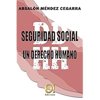 Seguridad Social un derecho Humano (Spanish Edition) Seguridad Social un derecho Humano (Spanish Edition) Paperback Kindle
