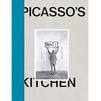 Pablo Picasso: Picasso's Kitchen