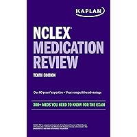 NCLEX Medication Review: 300+ Meds You Need to Know for the Exam (Kaplan Test Prep) NCLEX Medication Review: 300+ Meds You Need to Know for the Exam (Kaplan Test Prep) Paperback