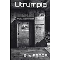 Utrumpia (French Edition) Utrumpia (French Edition) Kindle Hardcover Paperback