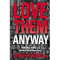 Love Them Anyway Love Them Anyway Paperback Audible Audiobook Kindle