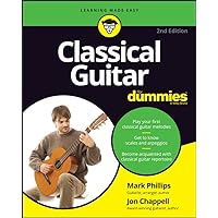Classical Guitar For Dummies Classical Guitar For Dummies Kindle Paperback