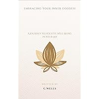 Embracing Your Inner Goddess: A Journey to Holistic Well-Being in Your 40s