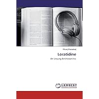 Loratidine: An Unsung Antihistaminic