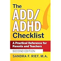 The Add / ADHD Checklist: A Practical Reference for Parents and Teachers The Add / ADHD Checklist: A Practical Reference for Parents and Teachers Paperback Kindle Digital