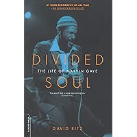 Divided Soul: The Life Of Marvin Gaye Divided Soul: The Life Of Marvin Gaye Paperback Kindle Audible Audiobook Hardcover Mass Market Paperback MP3 CD