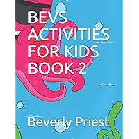 BEVS ACTIVITIES FOR KIDS BOOK 2