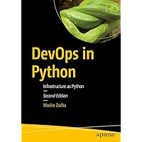 DevOps in Python: Infrastructure as Python DevOps in Python: Infrastructure as Python Kindle Paperback