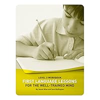 First Language Lessons Level 3: Student Workbook First Language Lessons Level 3: Student Workbook Paperback