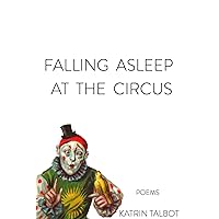 Falling Asleep at the Circus