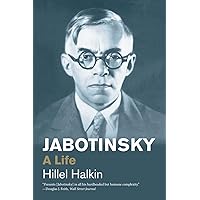 Jabotinsky: A Life (Jewish Lives) Jabotinsky: A Life (Jewish Lives) Paperback Audible Audiobook Kindle Hardcover