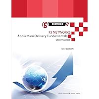 F5 Networks Application Delivery Fundamentals Study Guide - Black and White Edition F5 Networks Application Delivery Fundamentals Study Guide - Black and White Edition Paperback Kindle