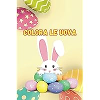 Colora le Uova (Italian Edition)