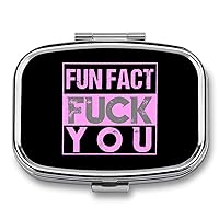 Fun Fact Fuck You Square Pill Box for Purse Pocket 2 Compartment Medicine Tablet Holder Organizer Decorative Pill Case