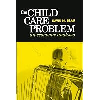 Child Care Problem: An Economic Analysis Child Care Problem: An Economic Analysis Paperback Hardcover