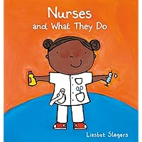 Nurses and What They Do (Profession series, 14) Nurses and What They Do (Profession series, 14) Hardcover