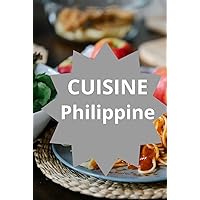 CUISINE PHILIPPINE (French Edition) CUISINE PHILIPPINE (French Edition) Hardcover Paperback