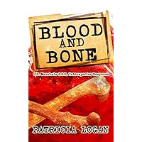Blood and Bone (U.S. Marshals I.S.R. (Interspecies Response) Book 2) Blood and Bone (U.S. Marshals I.S.R. (Interspecies Response) Book 2) Kindle