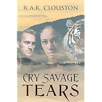 Cry Savage Tears Cry Savage Tears Kindle Paperback