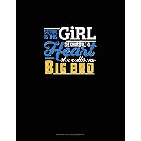 So, There Is This Girl He Kinda Stole My Heart He Calls Me Big Bro: Storyboard Notebook 1.85:1