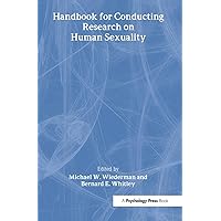 Handbook for Conducting Research on Human Sexuality Handbook for Conducting Research on Human Sexuality Hardcover Kindle Paperback