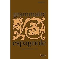 Grammaire espagnole: Classes préparatoires - Licence (Spanish Edition) Grammaire espagnole: Classes préparatoires - Licence (Spanish Edition) Paperback
