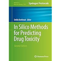 In Silico Methods for Predicting Drug Toxicity (Methods in Molecular Biology, 2425) In Silico Methods for Predicting Drug Toxicity (Methods in Molecular Biology, 2425) Hardcover Paperback