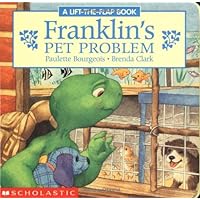 Franklin Board Book #01: Franklin's Pet Problem Franklin Board Book #01: Franklin's Pet Problem Board book