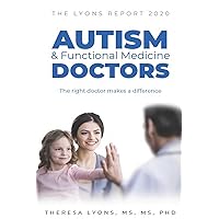 The Lyons Report 2020: Autism and Functional Medicine Doctors The Lyons Report 2020: Autism and Functional Medicine Doctors Paperback