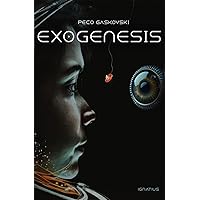 Exogenesis Exogenesis Paperback Kindle