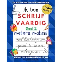ik ben SCHRIJFVAARDIG - Deel 2: Meters Maken!: Veel Herhalen Om Goed Te Leren Schrijven - Een Leuk Werkboek Voor Kinderen Van 6-7 Jaar (LEERLIJN) (Dutch Edition)