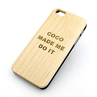 GENUINE WOOD Organic Snap On Case Cover for APPLE IPHONE 5 / 5S - COCO MADE ME DO IT designer quote ootd fashion girly cute