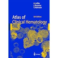 Atlas of Clinical Hematology Atlas of Clinical Hematology Hardcover Paperback