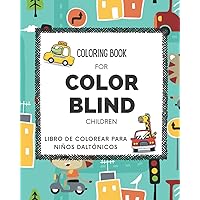 COLORING BOOK FOR COLOR BLIND CHILDREN: LIBRO DE COLOREAR PARA NIÑOS DALTÓNICOS