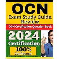 OCN Exam Study Guide, Review: OCN Certification Question Book for ONCC Oncology Certified Nurse Exam